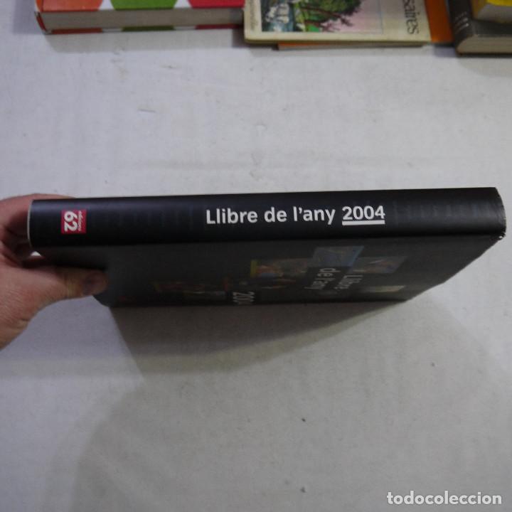 Libros de segunda mano: LLIBRE DE LANY 2004 - EDICIONS 62 - 2005 - 1.&ordf; EDICION - CATALAN - Foto 23