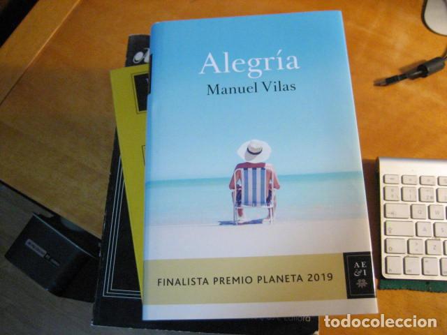 Libros de segunda mano: Manuel Vilas. Alegr&iacute;a. Finalista Premio Planeta 2019 - Foto 1