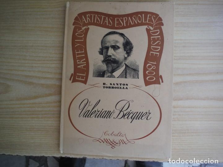 Libros de segunda mano: SANTOS TORROELLA, Rafael. - VALERIANO BECQUER - Foto 1