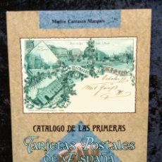 Libros de segunda mano: CATALOGO PRIMERAS POSTALES ESPAÑA HAUSER MENET 1892 - 1905 - MARTIN CARRASCO. Lote 242172005