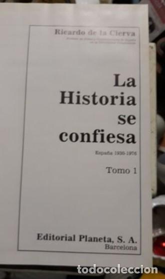 Libros de segunda mano: LA HISTORIA SE CONFIESA..DE LA CIERVA - Foto 2