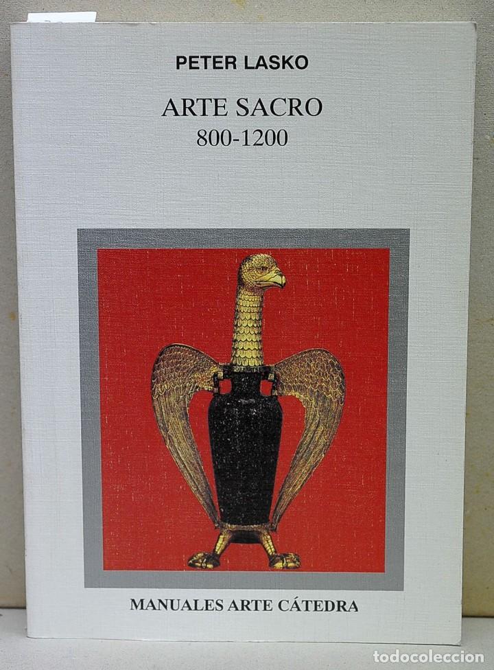 Libros de segunda mano: Arte Sacro 800-1200 LASKO, Peter - Foto 1