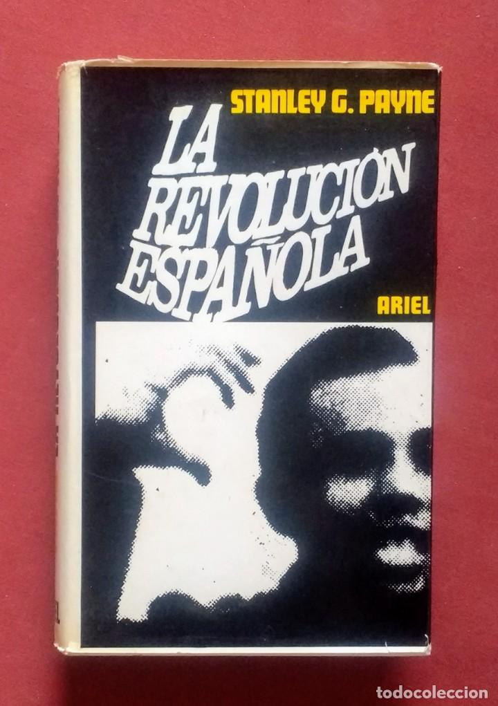 Libros de segunda mano: LA REVOLUCION ESPA&Ntilde;OLA - STANLEY G. PAYNE. - Foto 1