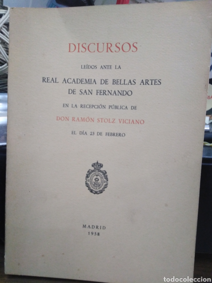 Libros de segunda mano: DISCURSOS LE&Iacute;DOS ANTE LA REAL ACADEMIA DE BELLAS ARTES DE SAN FERNANDO-RAM&Oacute;N STOLZ VICIANO-1958