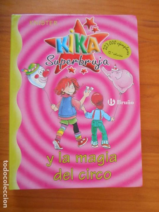 Libros de segunda mano: KIKA SUPERBRUJA Y LA MAGIA DEL CIRCO - BRU&Ntilde;O (GC) - Foto 1