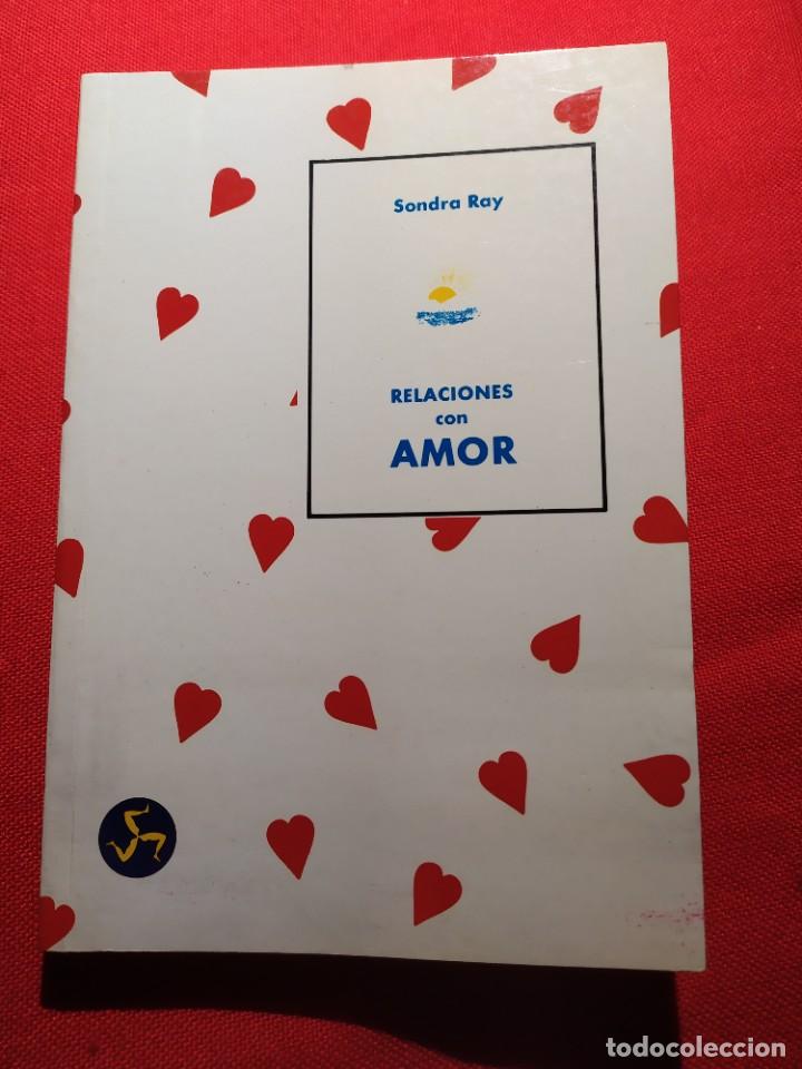 Libros de segunda mano: Relaciones con amor. Sondra Ray. - Foto 1