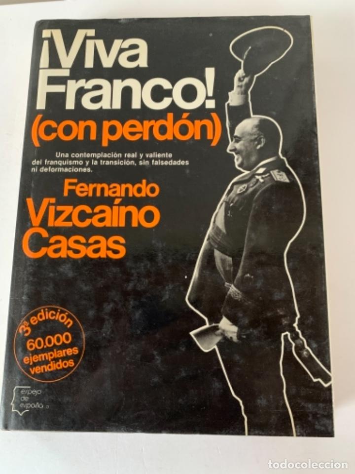 Libros de segunda mano: Viva Franco! Con Perd&oacute;n - Foto 1