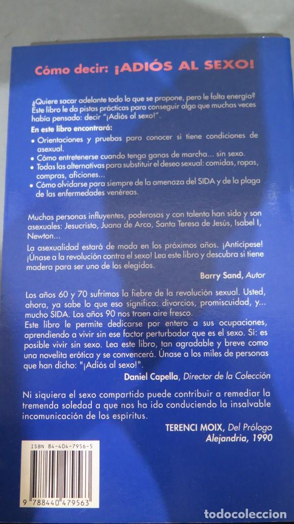 Libros de segunda mano: COMO DECIR: &iexcl;ADIOS AL SEXO!. SAND - Foto 2