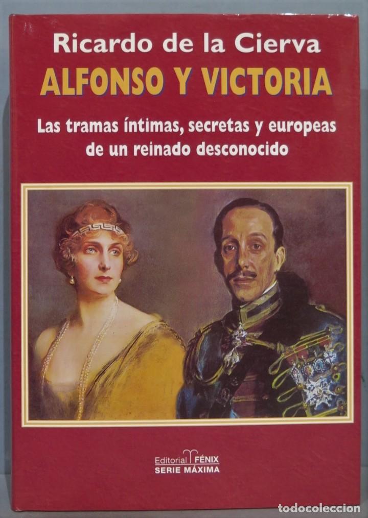Libros de segunda mano: ALFONSO Y VICTORIA. RICARDO DE LA CIERVA - Foto 1