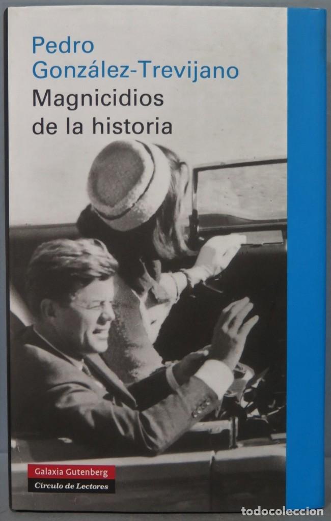Libros de segunda mano: MAGNICIDIOS DE LA HISTORIA. GONZALEZ-TREVIJANO - Foto 1