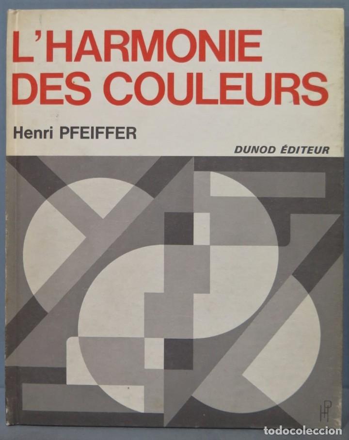 Libros de segunda mano: L&acute;HARMONIE DES COULEURS. PFEIFFER - Foto 1