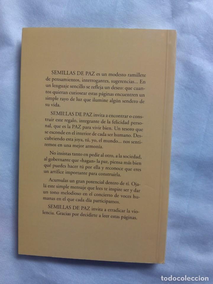 Libros de segunda mano: SEMILLAS DE PAZ. EL PODER QUE LIBERA DE LA VIOLENCIA / MANUEL REVUELTO G&Oacute;MEZ - Foto 2