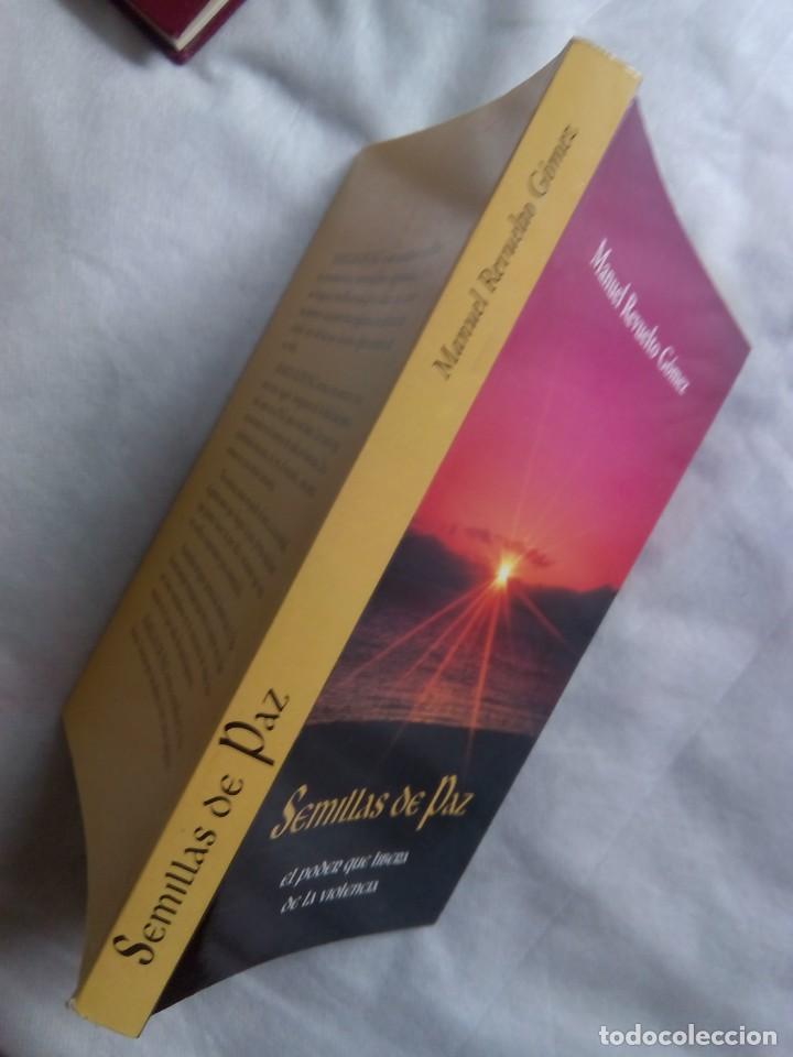 Libros de segunda mano: SEMILLAS DE PAZ. EL PODER QUE LIBERA DE LA VIOLENCIA / MANUEL REVUELTO G&Oacute;MEZ - Foto 3