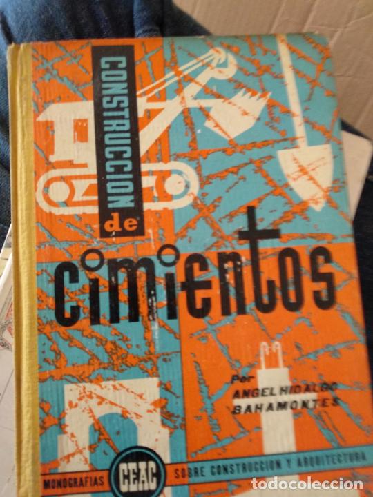 Libros de segunda mano: Construcci&oacute;n de cimientos. &Aacute;ngel Hidalgo Bahamontes. - Foto 1