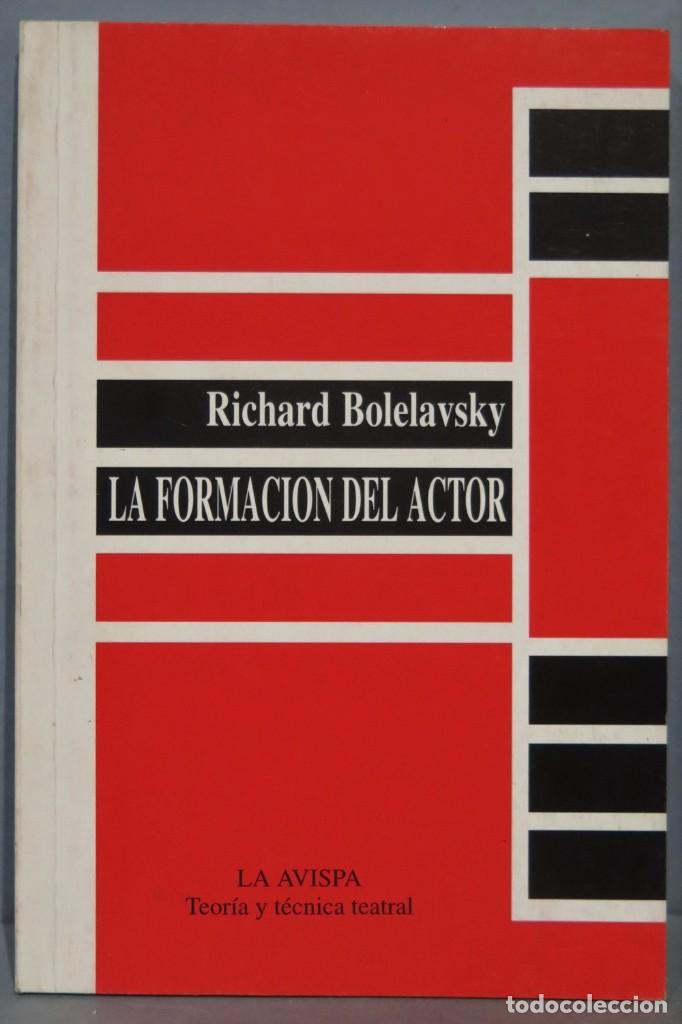 Libros de segunda mano: LA FORMACION DEL ACTOR. RICHARD BOLELAVSKY - Foto 1