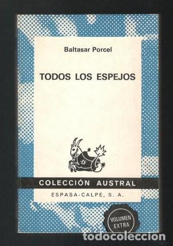 Libros de segunda mano: PORCEL, Baltasar: TODOS LOS ESPEJOS. - Foto 1