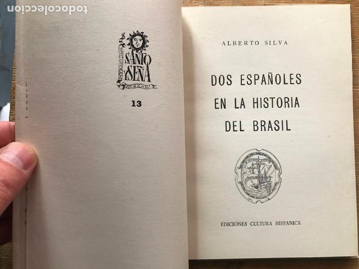 Libros de segunda mano: DOS ESPA&Ntilde;OLES EN LA HISTORIA DEL BRASIL. ALBERTO SILVA. - Foto 2