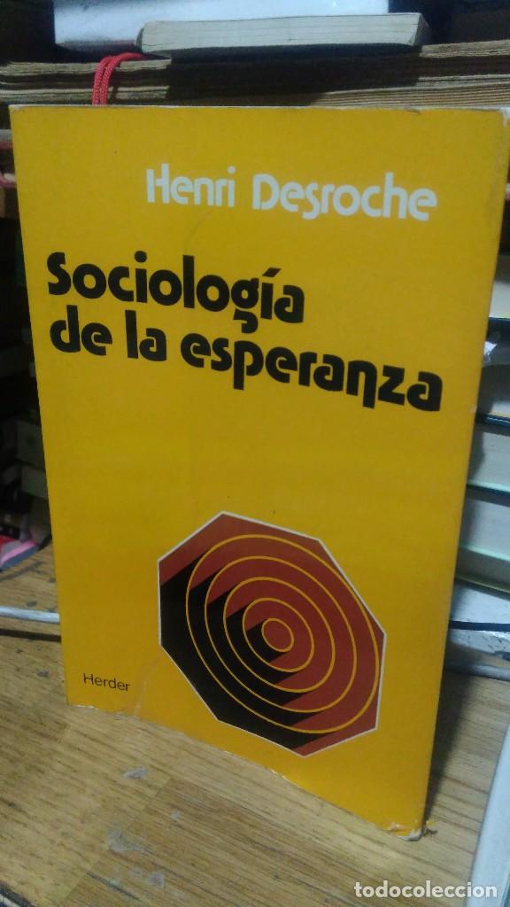 Libros de segunda mano: SOCIOLOG&Iacute;A DE LA ESPERANZA, HENRI DESROCHE, ED. HERDER - Foto 1