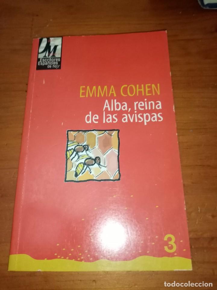 Libros de segunda mano: ALBA, REINA DE LAS AVISPAS. EMMA COHEN. 3. EST4B4 - Foto 1