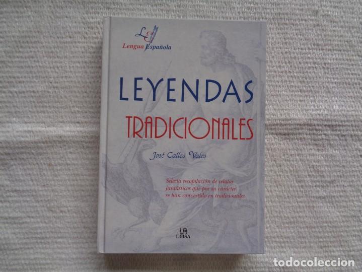 Libros de segunda mano: JOS&Eacute; CALLES VALES. LEYENDAS TRADICIONALES. 2006. - Foto 1