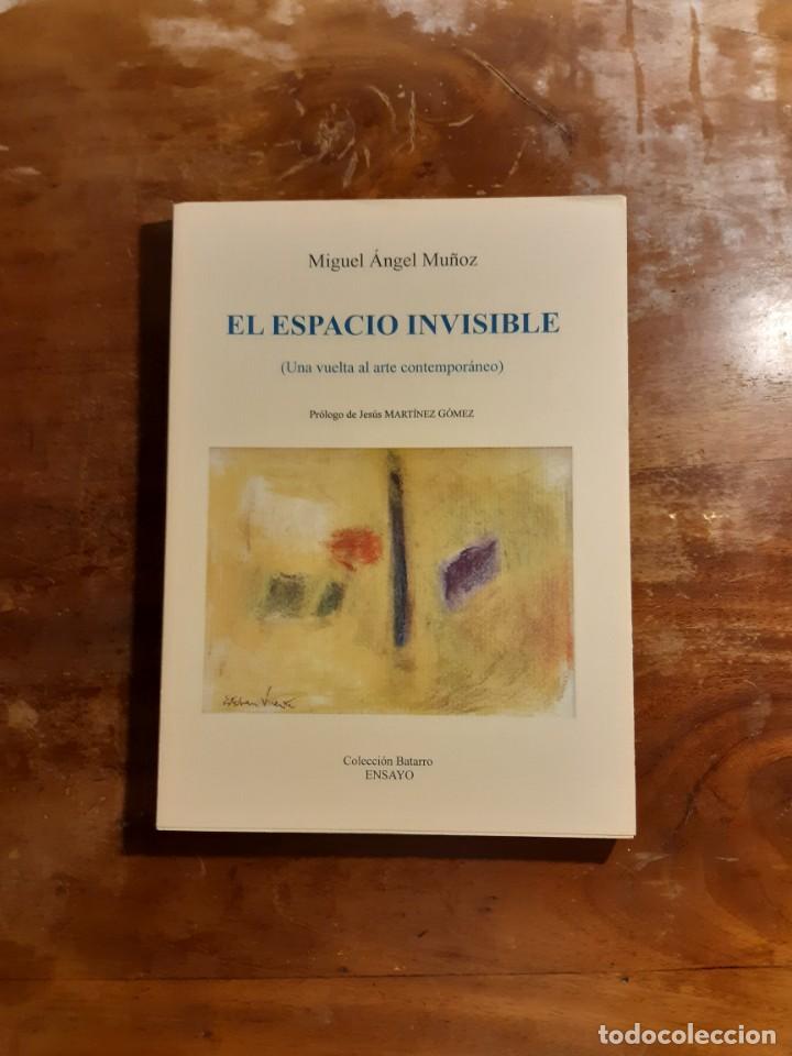 Libros de segunda mano: El espacio invisible Miguel &Aacute;ngel Mu&ntilde;oz - Foto 1