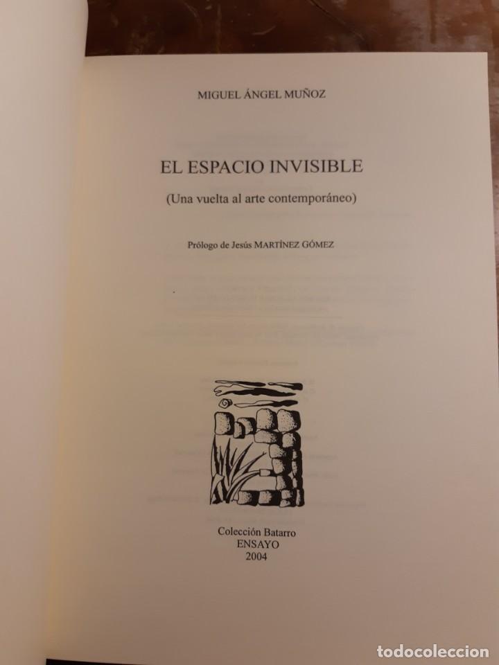 Libros de segunda mano: El espacio invisible Miguel &Aacute;ngel Mu&ntilde;oz - Foto 7