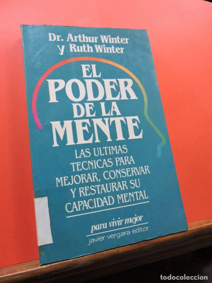 Libros de segunda mano: El Poder de la Mente. WINTER, Arthur y Ruth. Javier Vergara Editor 1988 - Foto 1