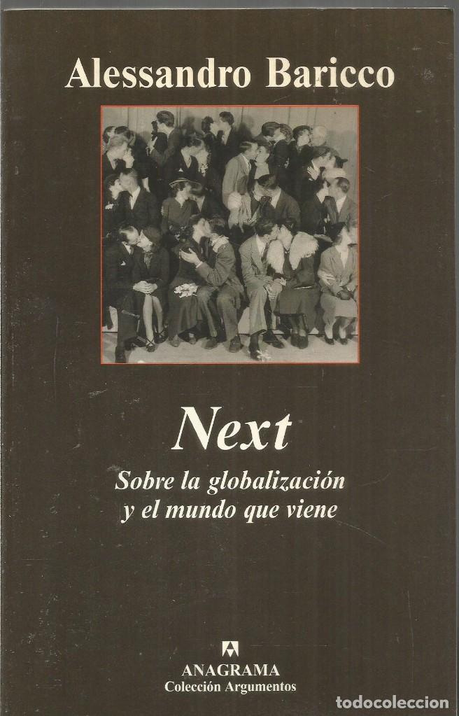 Libros de segunda mano: ALESSANDRO BARICCO. NEXT. ANAGRAMA. PRIMERA EDICION - Foto 1