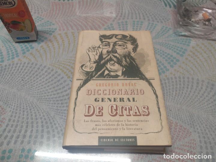 Libros de segunda mano: DICCIONARIO GENERAL DE CITAS. GREGORIO DOVAL EDITORIAL C&Iacute;RCULO DE LECTORES - Foto 1