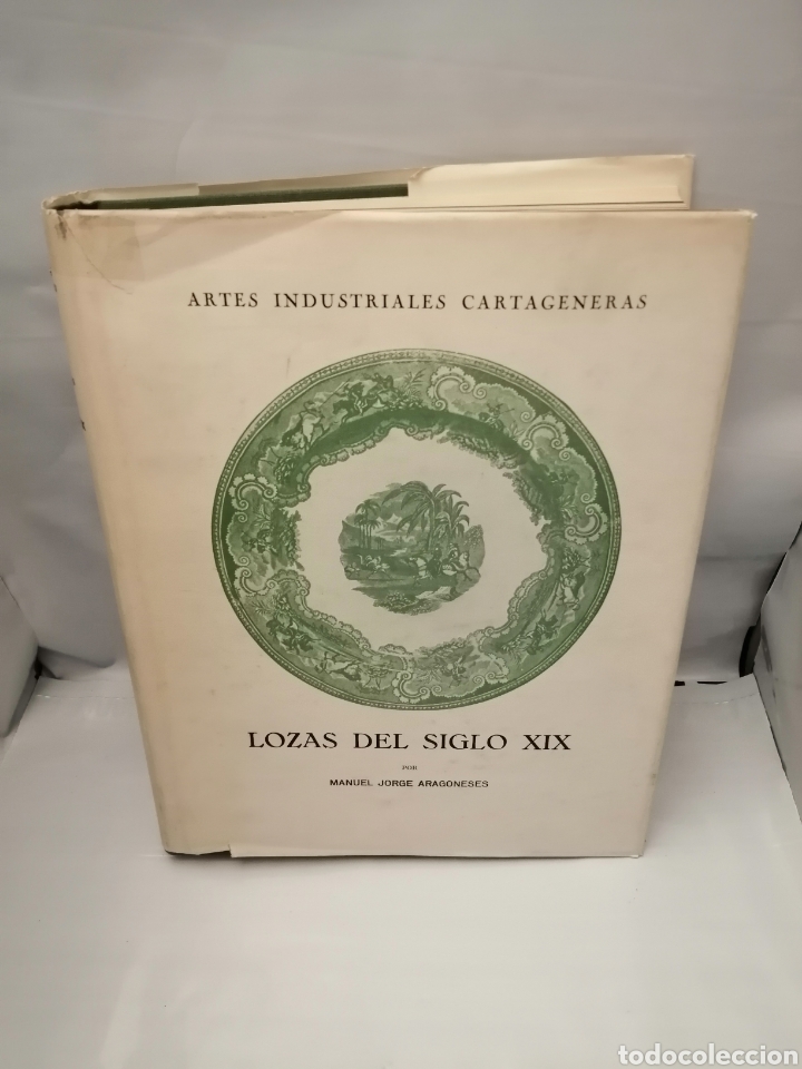 Second hand books: Artes Industriales Cartageneras: Lozas Cartageneras del siglo XIX