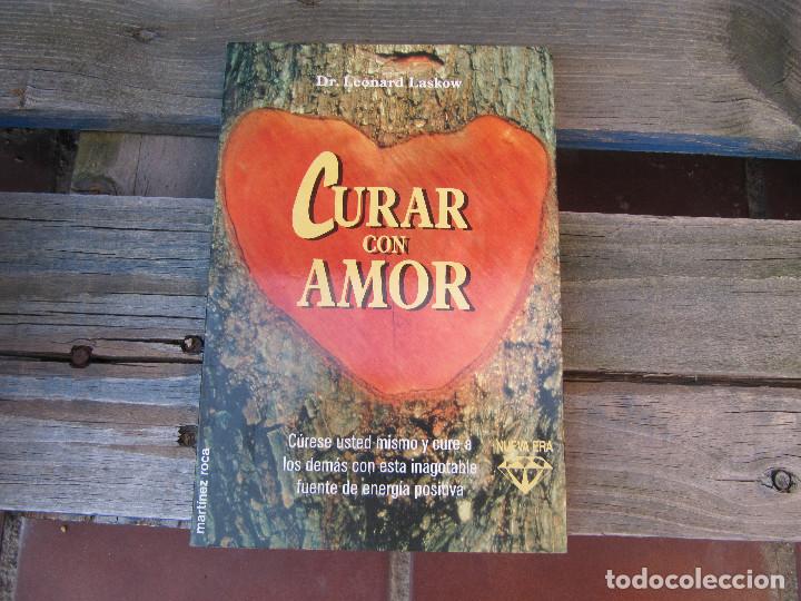 Libros de segunda mano: CURAR CON AMOR. DR. LEONARD LASKOW. EDICIONES MARTINEZ ROCA. 1993. - Foto 1