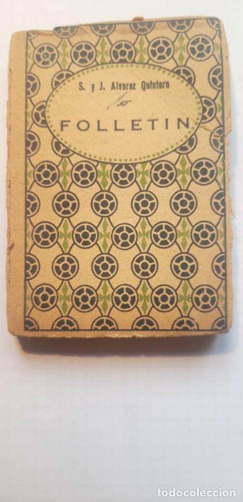 Libros de segunda mano: Folletin. &Aacute;lvarez Quintero, S. y J. - Foto 1