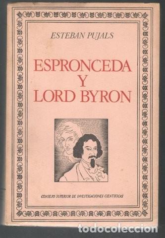 Libros de segunda mano: PUJALS, ESTEBAN: ESPRONCEDA Y LORD BYRON - Foto 1