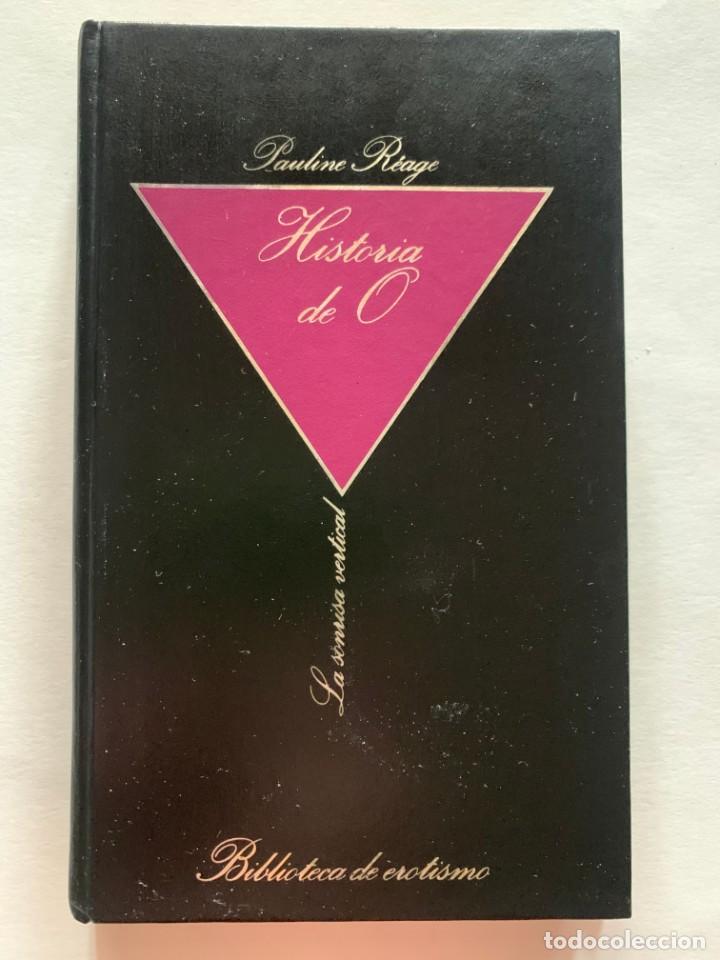 Libros de segunda mano: HISTORIA DE O - PAULINE R&Eacute;AGE - Foto 1