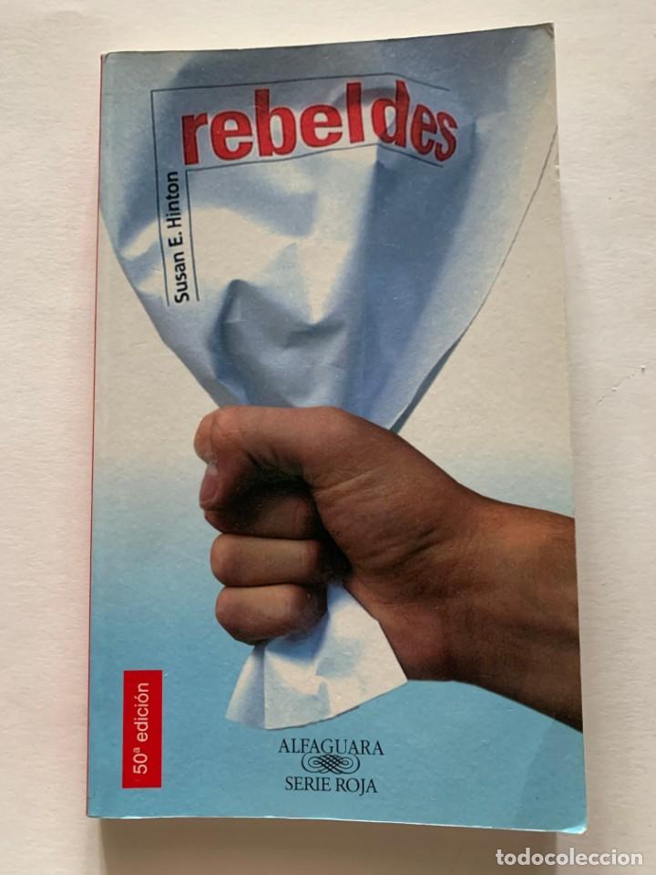 Libros de segunda mano: REBELDES - SUSAN E.HINTON - Foto 1