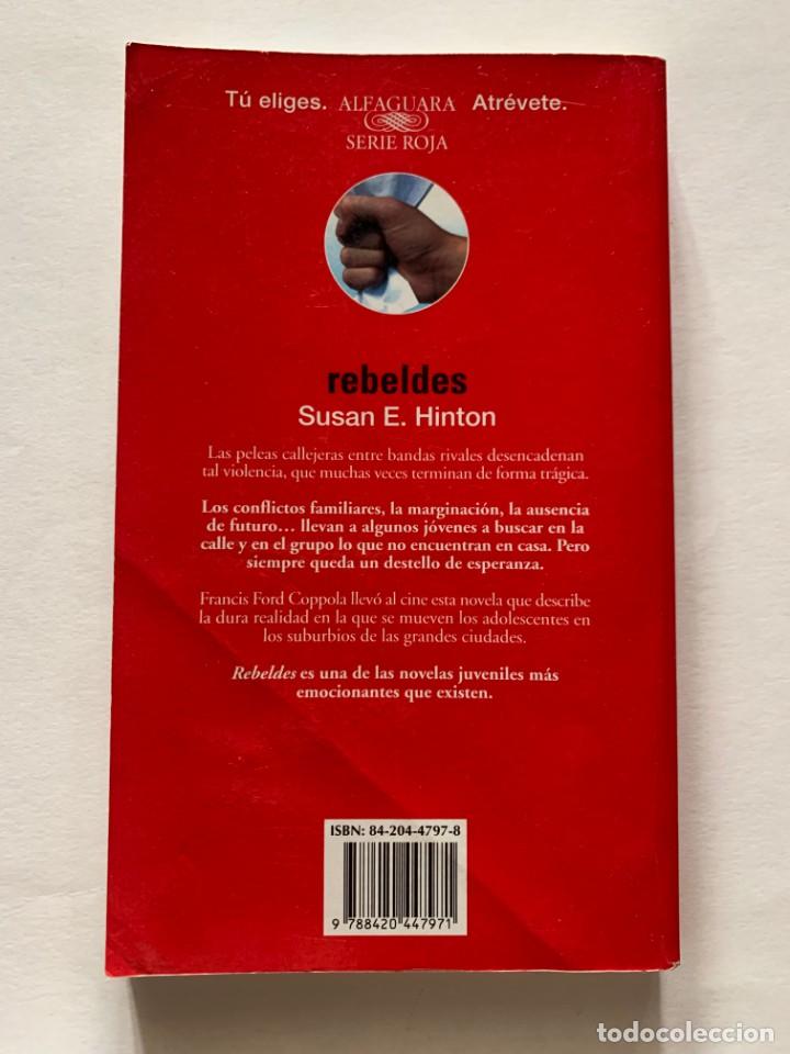 Libros de segunda mano: REBELDES - SUSAN E.HINTON - Foto 2
