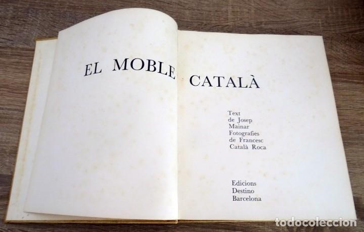 Libros de segunda mano: EL MOBLE CATAL&Aacute; JOSEP MAINAR & F. CATAL&Aacute; ROCA - Foto 3