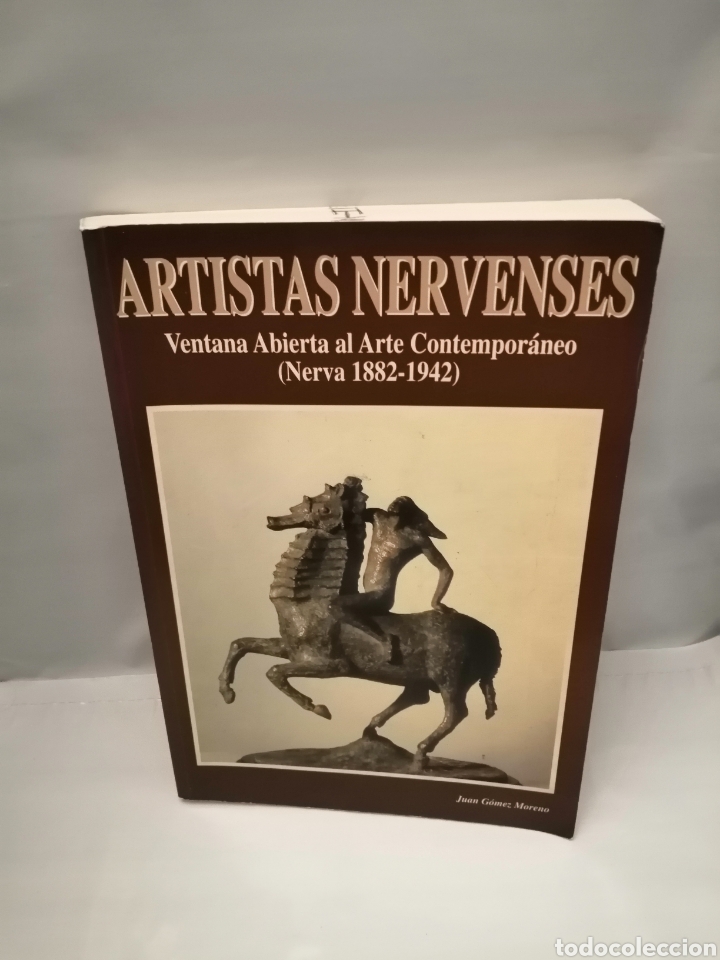 Libri di seconda mano: Artistas Nervenses: Ventana abierta al arte contempor&aacute;neo (Nerva 1882-1942)
