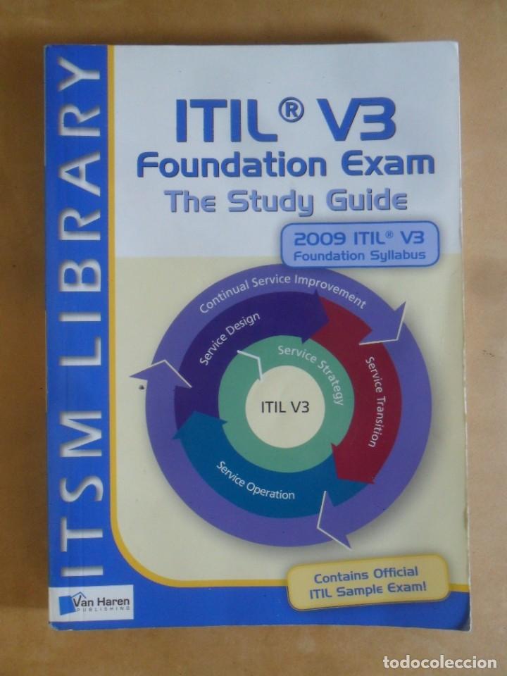 Libros de segunda mano: ITIL V3 FOUNDATION EXAM - THE STUDY GUIDE - ITSM LIBRARY - 2009 * EN INGLES - Foto 1