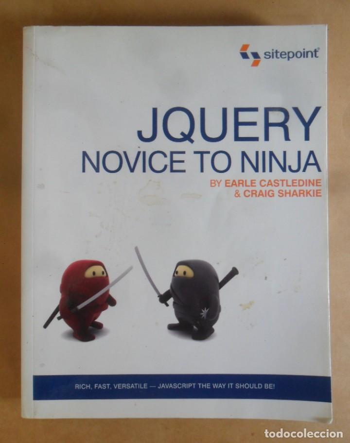 Libros de segunda mano: JQUERY - NOVICE TO NINJA - SITEPOINT - 2010 * EN INGLES - Foto 1