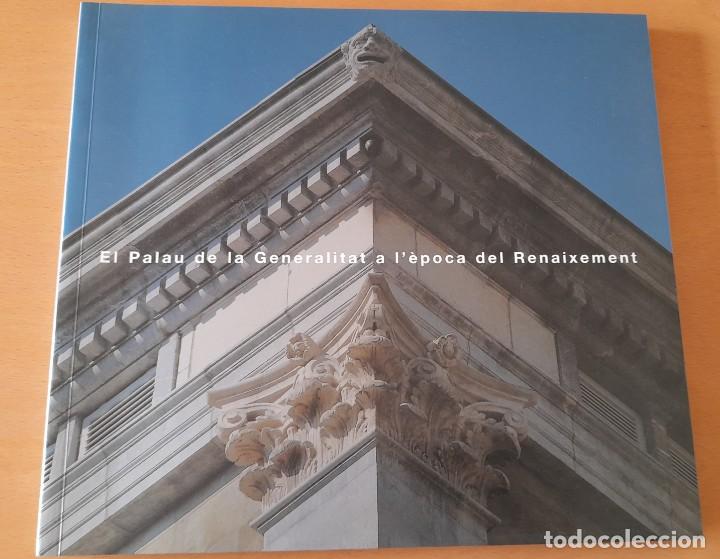 Libros de segunda mano: El Palau de la Generalitat a l&egrave;poca del Renaixement. MNAC. - Foto 1