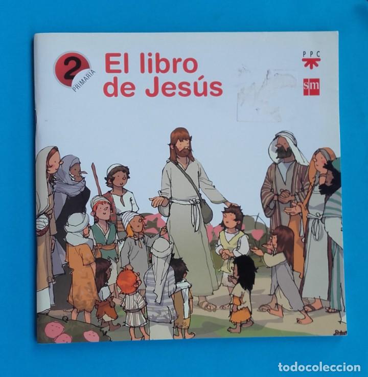 Libros de segunda mano: EL LIBRO DE JES&Uacute;S. SM. 2 PRIMARIA. - Foto 1