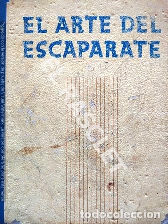 Libros de segunda mano: ANTIG&Uuml;O LIBRO - EL ARTE DEL ESCAPARATE - DE M.B. MERC&Eacute; - Foto 1