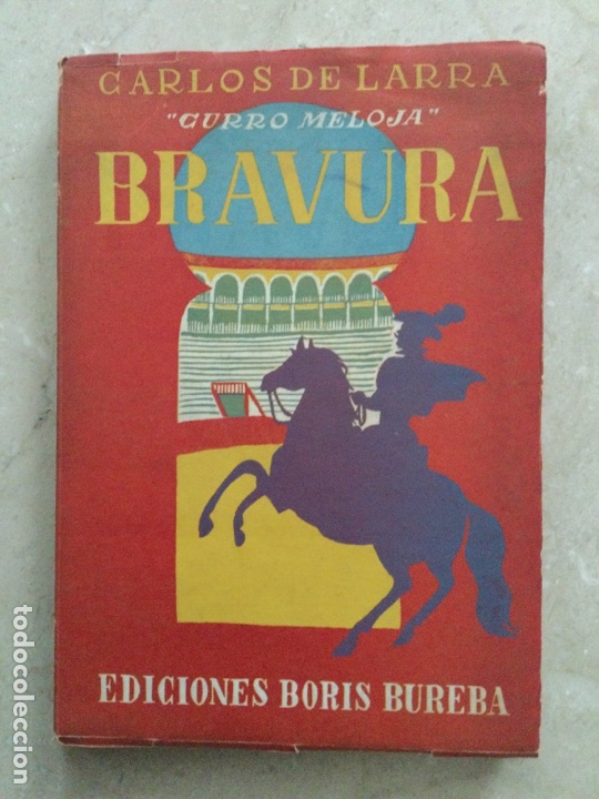 Libros de segunda mano: BRAVURA. Carlos de Larra. &ldquo;Curro Meloja&rdquo; - Foto 1