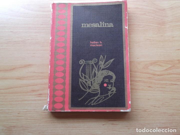 Libros de segunda mano: MESALINA de Hellen H. Maclean. Ed. Rodegar 1967. - Foto 1