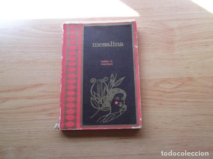 Libros de segunda mano: MESALINA de Hellen H. Maclean. Ed. Rodegar 1967. - Foto 5