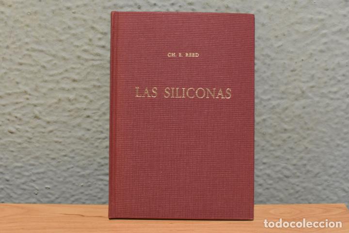 Libros de segunda mano: LAS SILICONAS-CH.E.REED- 1959-EN PERFECTO ESTADO - Foto 1