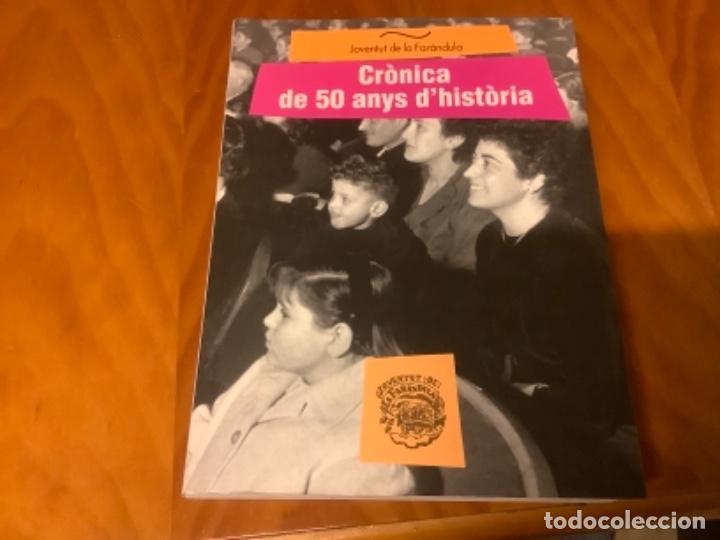 Libros de segunda mano: LIBRO CRONICA DE 50 ANYS D HISTORIA LA FARANDULA DE SABADELL - Foto 1