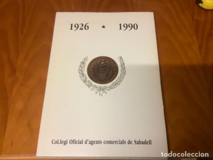 Libros de segunda mano: LIBRO 1926-1990 COL.LEGI D AGENTS COMERCIALS DE SABADELL - Foto 1
