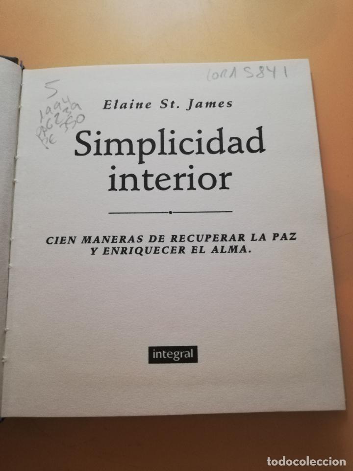 Libros de segunda mano: SIMPLICIDAD INTERIOR. ELANI ST. JAMES. INTEGRAL. 1997. PAG. 239. - Foto 2